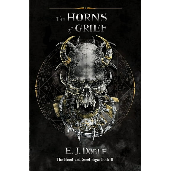 The Horns of Grief (The Blood and Steel Saga #2), (Paperback)