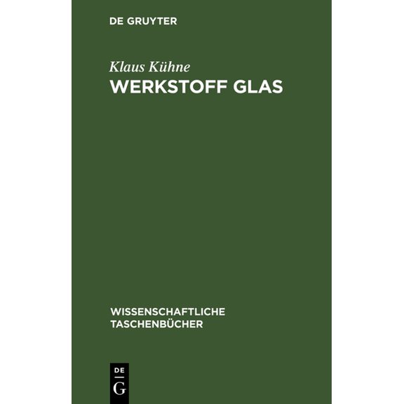 Wissenschaftliche TaschenbÃ¼cher Werkstoff Glas, Book 176, (Hardcover)