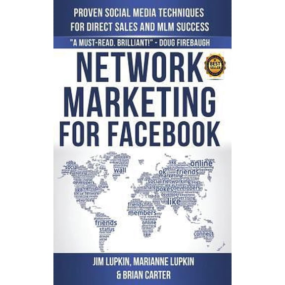 Pre-Owned Network Marketing For Facebook: Proven Social Media Techniques For Direct Sales & MLM Success (Paperback) 150232816X 9781502328168