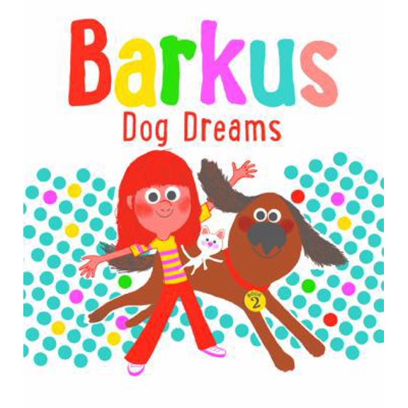 Pre-Owned Barkus Dog Dreams: Book 2 (Hardcover) 1452116768 9781452116761