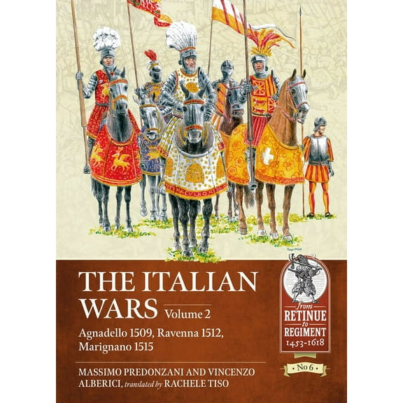From Retinue to Regiment: The Italian Wars (Paperback)