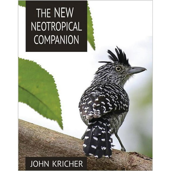 The New Neotropical Companion, (Paperback)