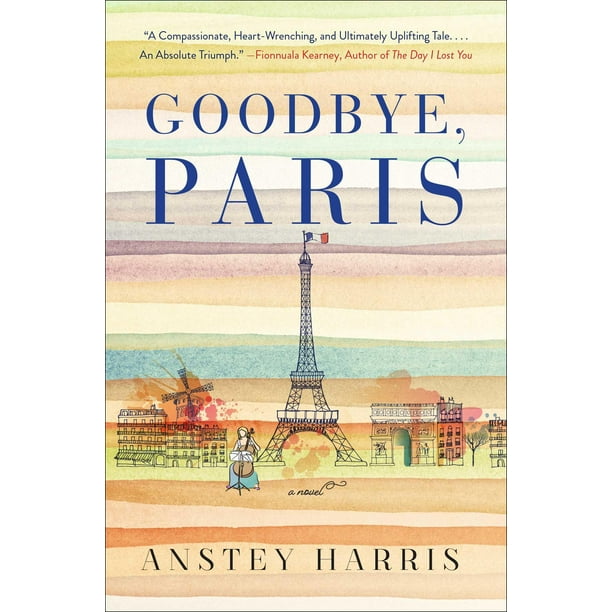 Goodbye, Paris A Novel