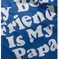 thumbnail image 5 of Cute My Best Friend Is My Papa Toddler Boy Girl T Shirt Infant Toddler Brisco Brands 12M, 5 of 6