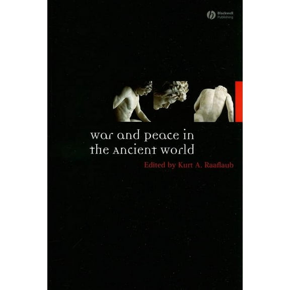 Ancient World: Comparative Histories War and Peace in the Ancient World, (Paperback)