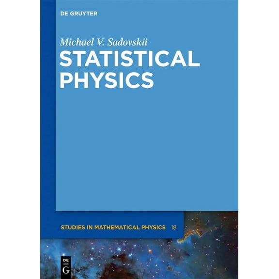 de Gruyter Studies in Mathematical Physi Statistical Physics, Book 18, (Hardcover)
