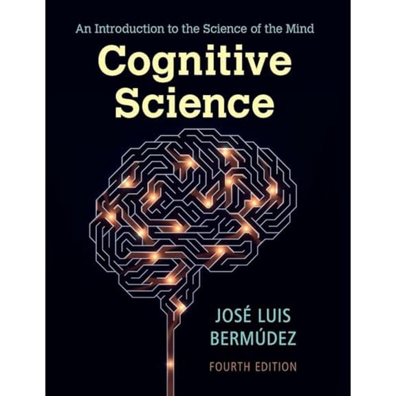 Pre-Owned Cognitive Science: An Introduction to the Science of the Mind (Paperback) 1009073672 9781009073677
