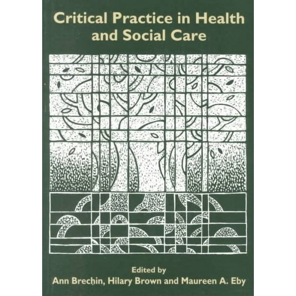 Published in Association with the Open University: Critical Practice in Health and Social Care (Paperback)
