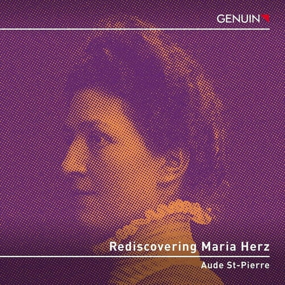 Aude St-Pierre - Rediscovering Maria Herz - Music & Performance - CD