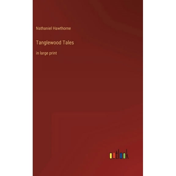 Tanglewood Tales : in large print (Hardcover)