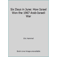 thumbnail image 1 of Pre-Owned Six Days in June: How Israel Won the 1967 Arab-Israeli War (Hardcover) 0684193906 9780684193908, 1 of 1