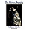 The Windsor Beauties: Ladies of the Court of Charles II [Hardcover - Used]