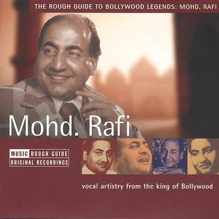 The Rough Guide To Bollywood Legends: Mohd. Rafi (The Best Of Mohd Rafi)