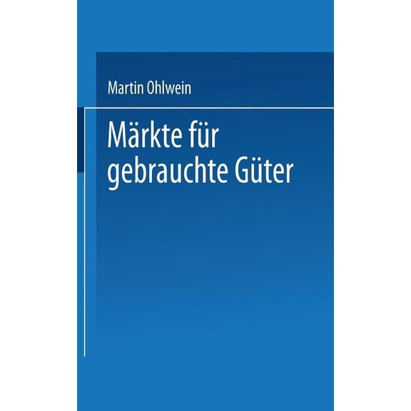 MÃ¤rkte FÃ¼r Gebrauchte GÃ¼ter, (Paperback)