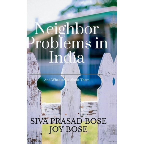 Neighbor Problems in India: And What To Do About Them, (Hardcover)