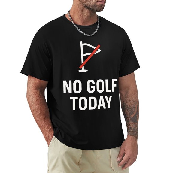 No Golf Today Classic Mens T-Shirts – Short Sleeve Crew Neck T Shirts for Man Medium