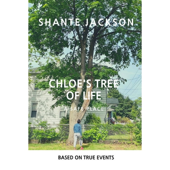 Chloe's Tree of Life: A Safe Place, (Paperback)