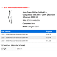 thumbnail image 2 of Auto Trans Shifter Cable Kit - Compatible with 2001 - 2006 Chevy Silverado 2500 HD 2002 2003 2004 2005, 2 of 2