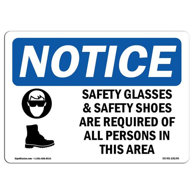 SignMission OS-NS-A-710-L-18148 7 x 10 in. OSHA Notice Sign - Safety Glasses & Safety Shoes