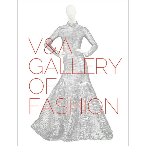 V&A Gallery of Fashion : Revised Edition (Paperback)