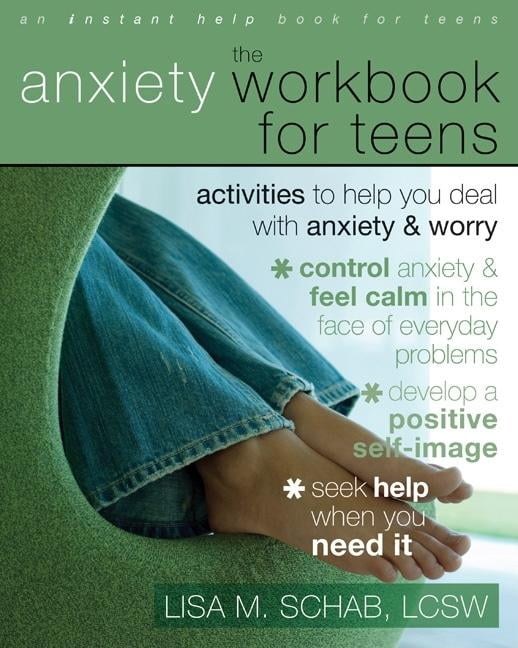 the-anxiety-workbook-for-teens-activities-to-help-you-deal-with