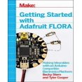 thumbnail image 1 of Getting Started with Adafruit FLORA: Making Wearables with an Arduino-Compatible Electronics Platform, 1 of 2