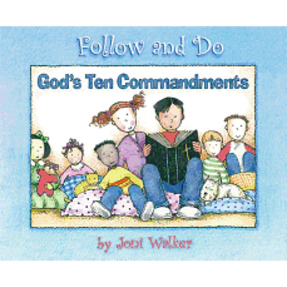 Pre-Owned God's Ten Commandments - Follow and Do (Hardcover) by Joni Walker
