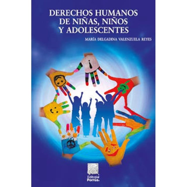 Derechos humanos de niñas, niños y adolescentes Editorial Porrúa 9786070936319