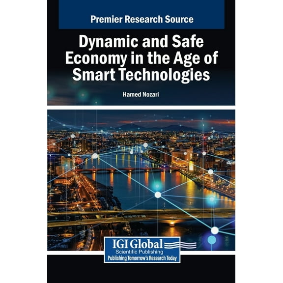 Dynamic and Safe Economy in the Age of Smart Technologies, (Hardcover)