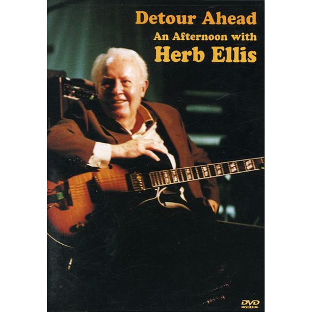 Detour Ahead An Afternoon With Herb Ellis (DVD)