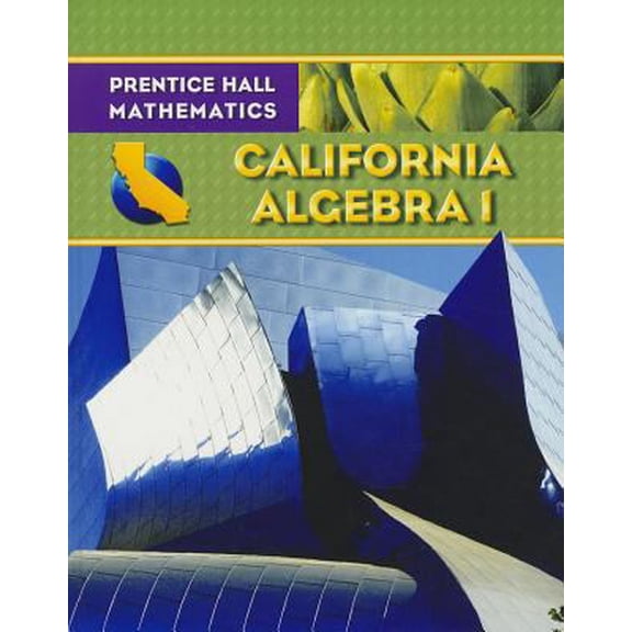Pre-Owned Algebra 1 - California Edition (Hardcover) 0132031213 9780132031219