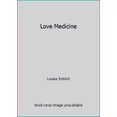 thumbnail image 1 of Pre-Owned Love Medicine (Paperback) 0060975814 9780060975814, 1 of 1