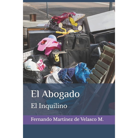 El Abogado El Abogado: El Inquilino, Book 3, (Paperback)