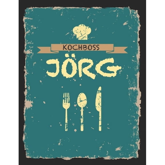 Kochboss Jörg: Das personalisierte Rezeptbuch zum Selberschreiben für 120 Rezept Favoriten mit Inhaltsverzeichnis uvm. - cooles Vintage Design in schwarz petrol gelb - ca. A4 Softcover (leeres Männerk