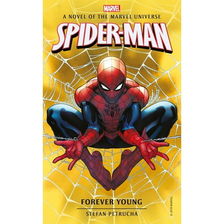 Spider-Man: Forever Young : A Novel of the Marvel