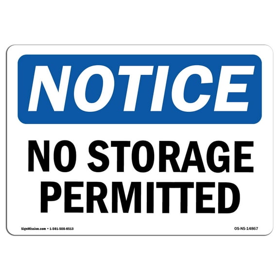 SignMission OS-NS-D-1014-L-14867 Notice No Storage Permitted OSHA Decal Sign