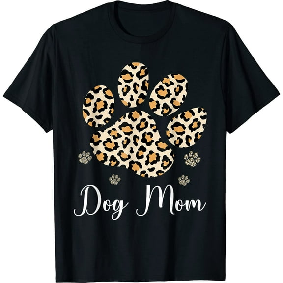 Best Dog Mom Ever Leopard Dog Paw Mother's Day Tee Gift T-Shirt