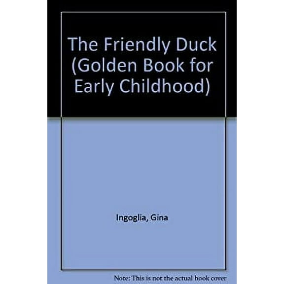 Pre-Owned The Friendly Duck (Golden Book for Early Childhood), Used [Hardcover]