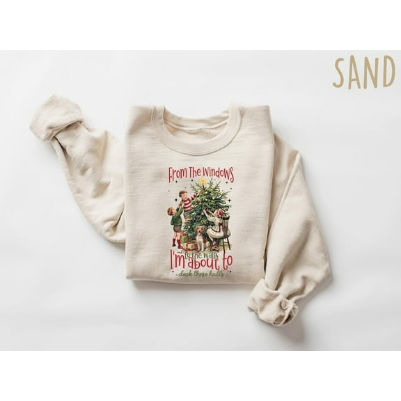 Funny Christmas Sweatshirt, To The Window To The Wall Shirt, Christmas Gift, Holiday Sweaters, Christmas Crewneck, New Year Shirt, Xmas Tee