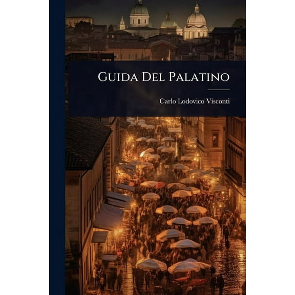 Guida Del Palatino, (Paperback)