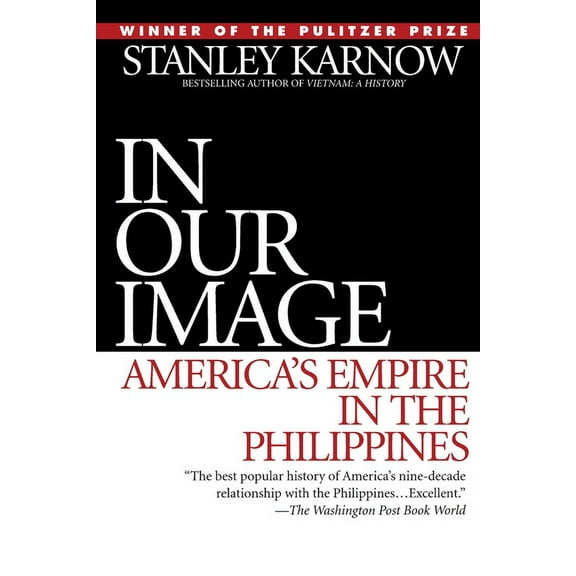 In Our Image: America's Empire in the Philippines, (Paperback)