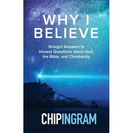 Question About Apple - Why I Believe : Straight Answers to Honest Questions about God, the Bible, and Christianity