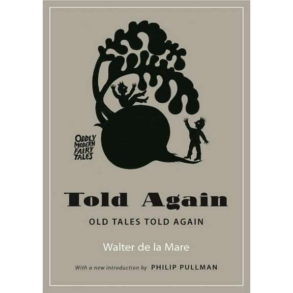 Oddly Modern Fairy Tales Told Again: Old Tales Told Again, Book 10, (Paperback)