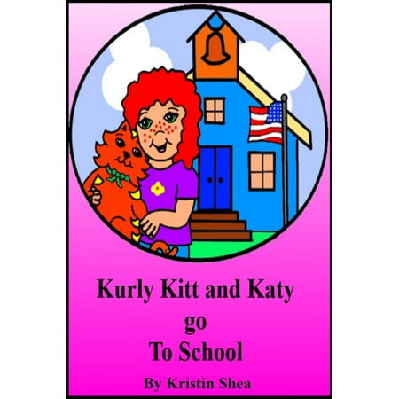 Richco Kurly Lock - Kurly Kitt And Katy Go To School - eBook