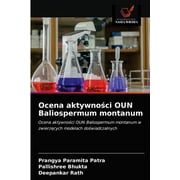 Ocena aktywnoci OUN Baliospermum montanum (Paperback)