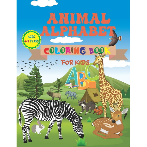 Animal Alphabet Coloring Book For Kids Ages 4-9 Years : Fun Learning  English Alphabet Coloring Book With Animals (Paperback) 