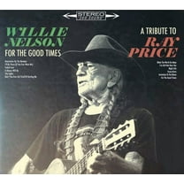 Willie Nelson - For The Good Times: A Tribute To Ray Price - Music & Performance - CD