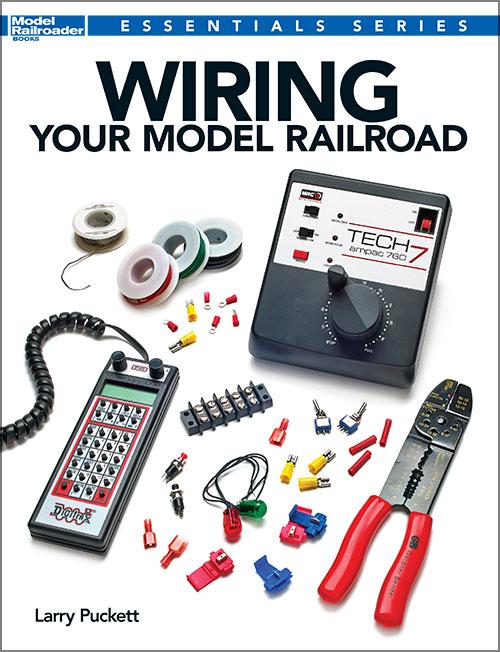 Wiring Your Model Railroad Essentials