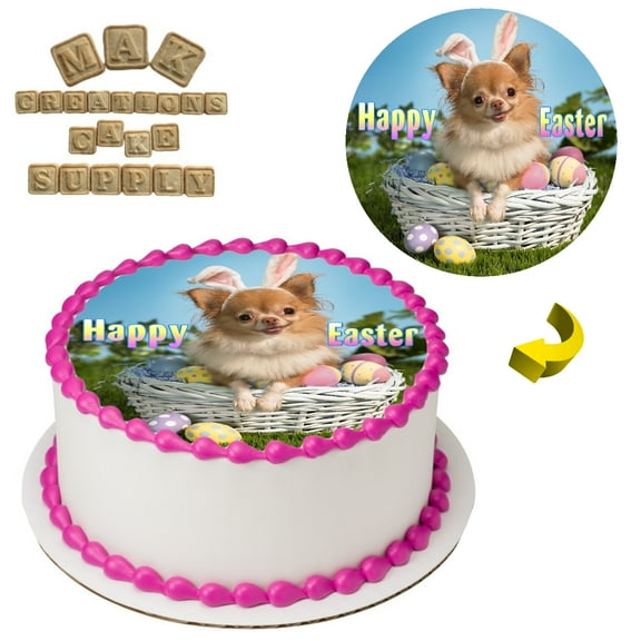 Happy Easter Chihuahua 8" Round Edible Cake Topper ~ Can be used on 8", 9" & 10" Round Cake