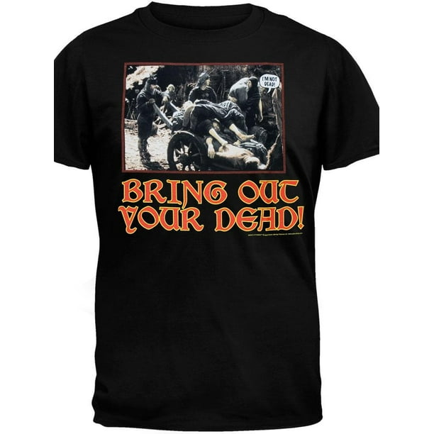bring out your dead t shirt